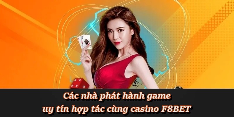 Casino F8BET - Sòng Bạc Trực Tuyến Giải Trí Đỉnh Cao 2026