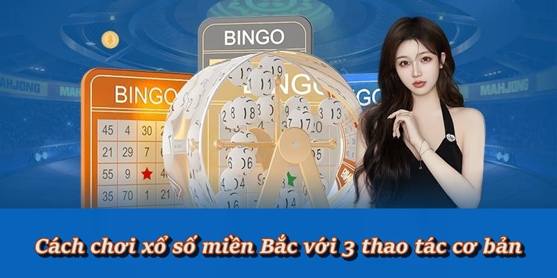 Xổ Số Miền Bắc – Hành trình may mắn bắt đầu từ con số Xổ Số Miền Bắc – Hành trình may mắn bắt đầu từ con số
