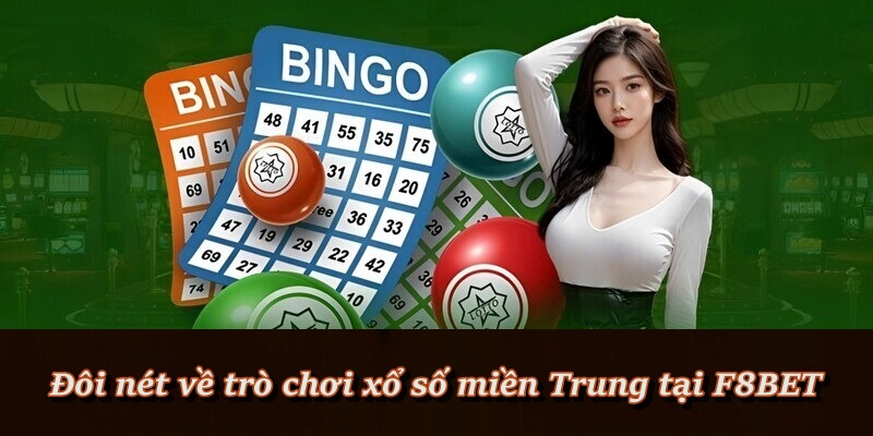 Xổ Số Miền Trung – Dự đoán chuẩn rinh quà liền tay tại F8BET Xổ Số Miền Trung – Dự đoán chuẩn rinh quà liền tay tại F8BET