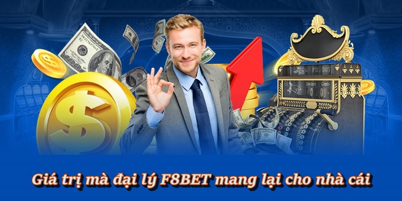Đại Lý F8BET - Cách Đăng Ký & Chính Sách Hoa Hồng Đại Lý