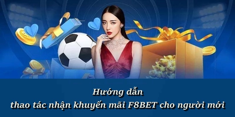 Danh Sách Chương Trình Khuyến Mãi F8BET Hot Nhất 2026