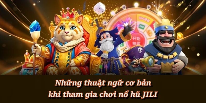 Nổ Hũ JILI – Chơi cực đã, rinh thưởng khủng mỗi ngày Nổ Hũ JILI – Chơi cực đã, rinh thưởng khủng mỗi ngày